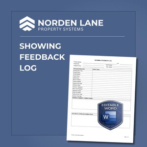 May include: A white document titled "Showing Feedback Log" with a blue background. The document includes fields for property address, showing date, and feedback details. The logo for Norden Lane Property Systems is at the top.