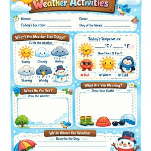 May include: A colorful weather activities chart with a blue background. The chart includes sections for the name, date, and weather details. Illustrations of the sun, clouds, and a snowman are featured. The text "Weather Activities" is at the top.