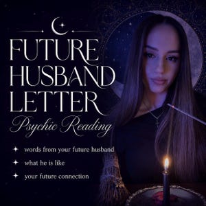 Letter From Your Future Husband. Psychic Reading. Channeled Message From Your Future Spouse. Love Reading. Soulmate. Same Day Reading