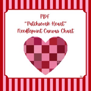 May include: A PDF needlepoint canvas chart titled "Patchwork Heart." The design features a heart shape composed of various shades of pink and red squares. The image is framed with a red and pink striped border.