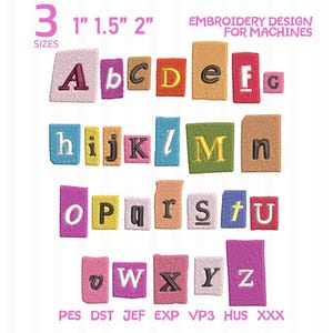 May include: An embroidery design for machines featuring the alphabet in uppercase and lowercase letters. Each letter is stitched onto a rectangular fabric patch in various colors including pink, blue, yellow, and green. Text includes 3 SIZES 1" 1.5" 2" and file formats PES, DST, JEF, EXP, VP3, HUS, XXX.