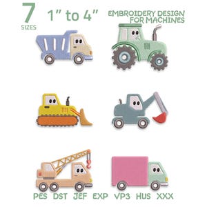 May include: A collection of six machine embroidery designs featuring construction vehicles including a blue dump truck, green tractor, yellow bulldozer, blue excavator, tan crane truck, and a pink and green delivery truck with text 7 SIZES 1" to 4".