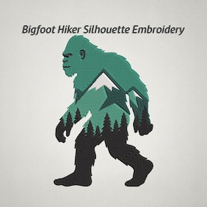 May include: An embroidered design featuring a Bigfoot silhouette in black and green, with a mountain and forest scene incorporated into the figure. The text "Bigfoot Hiker Silhouette Embroidery" is at the top.