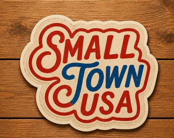 Sticker Small Town USA, vintage Americana vinyl sticker, retro land sticker
