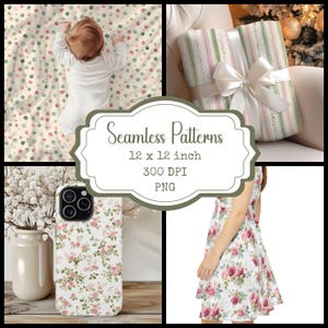 May include: A collection of images featuring seamless patterns. Includes a baby on a polka dot blanket, a wrapped gift with a white bow, a floral phone case, and a floral dress. The text reads "Seamless Patterns 12 x 12 inch 300 DPI PNG."