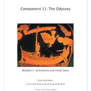 May include: A white document with the title "OCR A'level Classical Civilisation" and the text "Component 11: The Odyssey." It includes an orange and black illustration of a ship with figures and birds. The text "Booklet 1: summaries and initial tasks" is also present.