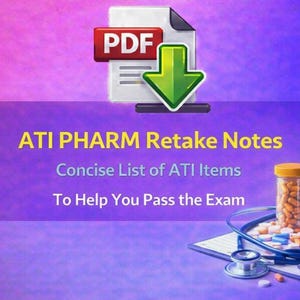 May include: Image features a PDF icon with a green arrow, and text that reads "ATI PHARM Retake Notes, Concise List of ATI Items, To Help You Pass the Exam." The image also shows pills, medicine bottles, and a stethoscope.