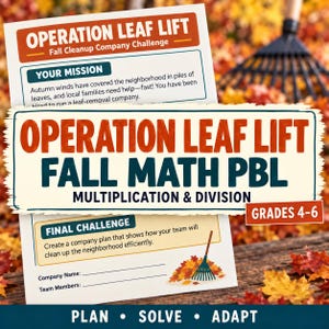 Könnte beinhalten: Ein gedrucktes Arbeitsblatt mit dem Titel Operation Leaf Lift Fall Math PBL Multiplication & Division für die Klassen 4-6. Das Dokument beschreibt eine Herbst-Aufräum-Unternehmensaufgabe, eine Mission und eine Endaufgabe mit Feldern für Namen.