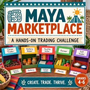 May include: A Maya Marketplace educational set featuring five colorful cardboard stalls labeled Cacao Trader, Pottery Maker, Textile Seller, Farmer, and Salt Trader. Each stall contains miniature items like cacao beans, pottery, cloth, maize, and salt.