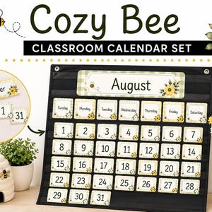 May include: A black classroom calendar pocket chart featuring the text Cozy Bee Classroom Calendar Set. It includes cards for months, days of the week, and numbers 1 through 31, decorated with yellow sunflowers and bees on a light green checkered background.