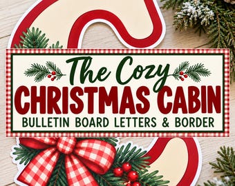 Christmas Bulletin Board Kit, Cozy Cabin Classroom Decor, Printable Winter Woodland Door Decorations