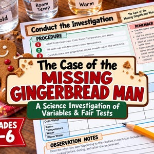 May include: A science investigation worksheet titled The Case of the Missing Gingerbread Man for grades 4-6. The document includes a procedure list, a remember box, and an observation notes section, accompanied by a gingerbread cookie and a pencil.