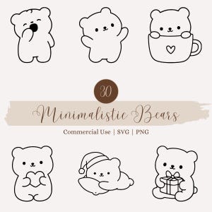 May include: Six minimalist bear illustrations in black outline. The bears are shown in different poses, such as yawning, waving, holding a heart, and holding a gift. The image includes the text "30 Minimalistic Bears" and "Commercial Use | SVG | PNG".