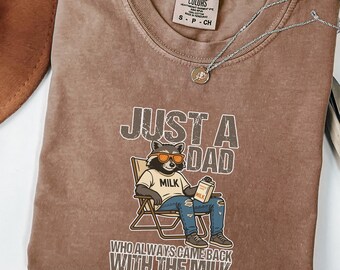 Just A Dad Who Always Came Back With The Milk Shirt, Funny Dad Shirt, Raccoon Dad Tee, Cool Dad Gift, Father’s Day Shirt, Meme Shirt