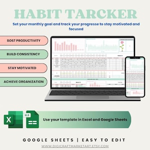 May include: A digital habit tracker template displayed on a laptop and smartphone. The image features the text "HABIT TRACKER" and "Set your monthly goal and track your progress to stay motivated and focused." The template is designed for use in Excel and Google Sheets.