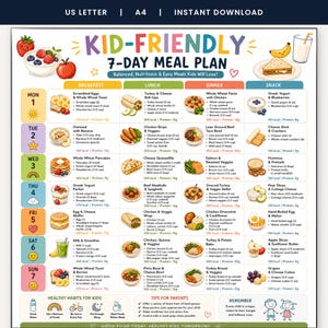 May include: A printable 7-day meal plan chart titled KID-FRIENDLY 7-DAY MEAL PLAN with colourful icons, daily breakfast, lunch, dinner, and snack suggestions including specific food items, calorie counts, and protein amounts in grams.