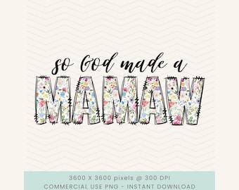 Entonces Dios hizo una mamá Boho Floral png, Mamaw Floral, Mamaw Summer, Mamaw Sublimation, Regalo para Mamaw, Abuela Floral, Floral Gigi, Floral Mimi