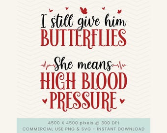 Lustige Valentinstag Paar Shirts SVG Png, ich gebe Ihm Still Schmetterlinge SVG, Erwachsenen Valentine Png, Valentinstag Humor Png, Passende Valentinstag Png