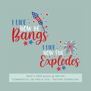 May include: A digital design with text and graphics on a light teal background. The text reads "I LIKE HOW HE BANGS" and "I LIKE HOW SHE EXPLODES" in red and white. Includes firework and star graphics.