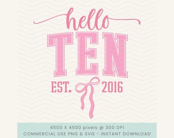 Lazo de décimo cumpleaños SVG, niña de décimo cumpleaños PNG, Hola diez SVG, cumpleaños de coqueta, décimo cumpleaños SVG, décimo cumpleaños PNG, 10 años SVG