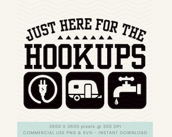 Just Here For The Hookups svg, Camping svg, Funny Camping svg, RV Camping svg, Camping png, Motorhome svg, Mens Camping Gifts, Funny Camper