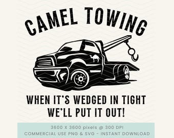 Camel Towing svg, Inappropriate svg, Adult Humor Mens svg, When It's Wedged In Tight, Raunchy Adult Sayings svg, Funny Mens shirt png