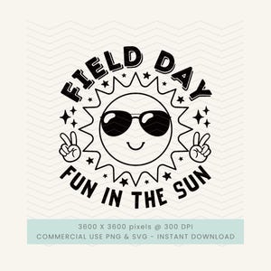 Può includere: Grafica in bianco e nero con la scritta "FIELD DAY FUN IN THE SUN". Il design presenta un sole sorridente con occhiali da sole, circondato da stelle e simboli di pace. L'immagine è un download digitale.