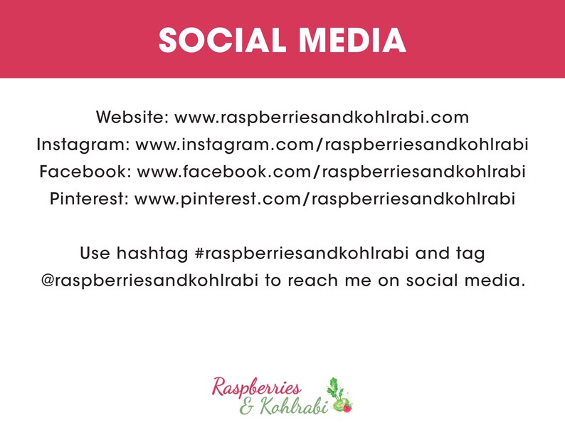 May include: Social media information for the website Raspberries and Kohlrabi. The website address is www.raspberriesandkohlrabi.com. The image also includes links to the website's Instagram, Facebook, and Pinterest pages. The text encourages users to use the hashtag #raspberriesandkohlrabi and tag @raspberriesandkohlrabi to reach the website on social media.