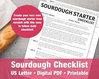 May include: A printable sourdough starter checklist in US Letter size. The checklist includes instructions for creating a sourdough starter from scratch, with daily steps to follow. The checklist is titled "Sourdough Starter Checklist".