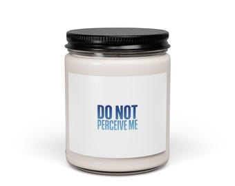 Do Not Perceive Me Candle | Y2K Slogan Soy Candle, 9oz