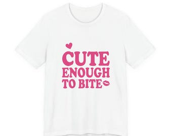 Cute Enough to Bite Tee | Y2K slogan, retro pink typography