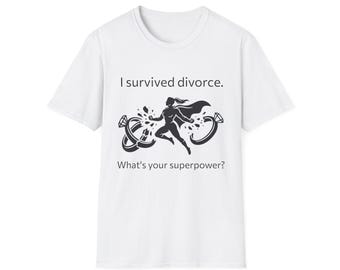 I Survived Divorce Shirt: Single and Thriving