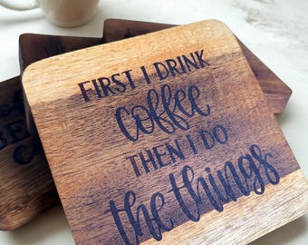 Funny Coffee Lover Acacia Wood Coasters - Wood Burned Design