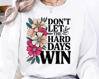 Don't Let The Hard Days Win Png, Leopard Print Positive Quote Png, Mental Health Awareness Png,  Motivation Design Png Dijital