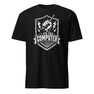 I Am The Computer T-Shirt, Retro Tech Humor Gift, Funny Programmer Graphic Tee, Geek Culture Shirt