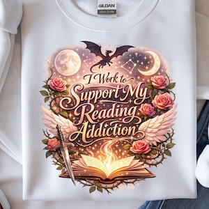 Work to Support My Reading Addiction PNG, Fantasy Book Lover PNG, Booktok PNG, Librarian png, Reader png, Book Club Gift, Bookworm png,
