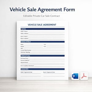 May include: A Vehicle Sale Agreement Form with the text "Vehicle Sale Agreement" and "Editable Private Car Sale Contract". The form includes sections for parties, vehicle details, terms of sale, and signatures. Includes Word and PDF icons.