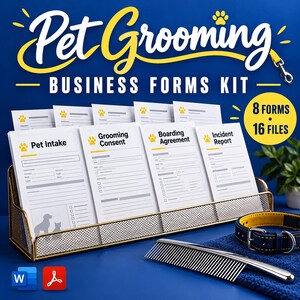 May include: A Pet Grooming Business Forms Kit featuring eight forms and sixteen files. The set includes Pet Intake, Grooming Consent, Boarding Agreement, and Incident Report documents displayed in a gold mesh holder with a comb and collar.
