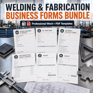 May include: A digital business forms bundle for welding and fabrication, featuring templates for service agreements, work orders, fire safety permits, inspection checklists, invoices, and receipts, displayed as printed documents on a metal workbench.
