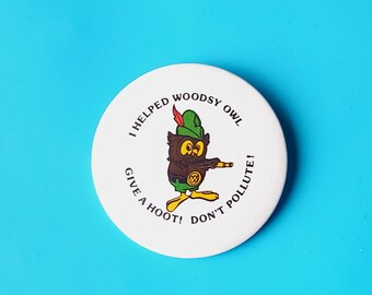 Give a Hoot Don't Pollute Vintage Button Pinbacks Reproductions • Button Pins