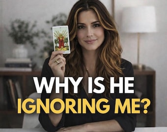 Tarot Reading: Why Is He Ignoring Me? His Feelings, No Contact Love Insight