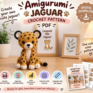 May include: A digital PDF crochet pattern for an amigurumi jaguar named Leopold. The pattern includes English instructions, step-by-step photos, and indicates a finished size of 20-24cm. The jaguar is yellow with black spots and white accents.
