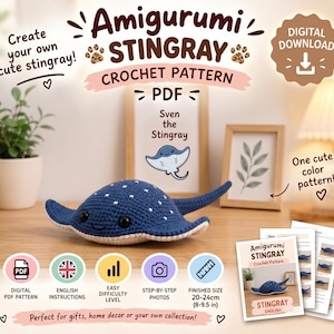 May include: A digital crochet pattern for an amigurumi stingray named Sven. The pattern includes step-by-step photos, English instructions, and a finished size of 20-24 cm or 8-9.5 inches. The document features a blue stingray with white spots.