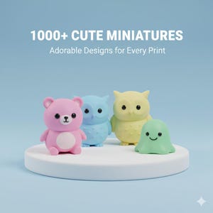 May include: A collection of colorful miniature figurines, including a pink bear, blue owl, yellow owl, and green ghost, are displayed on a white platform. The image includes the text "1000+ CUTE MINIATURES" and "Adorable Designs for Every Print."