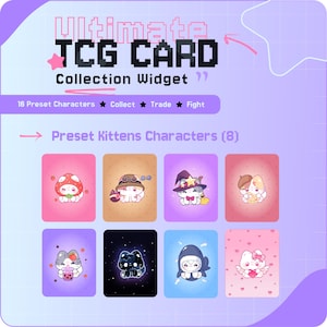 May include: A TCG card collection widget with the text "Ultimate TCG CARD Collection Widget." The image displays eight "Preset Kittens Characters" on individual cards. Each card has a unique design and background colour. The cards are designed for collecting, trading, and fighting.