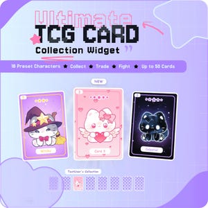 May include: A digital widget interface titled Ultimate TCG CARD Collection Widget featuring 16 preset characters, options to collect, trade, and fight, and space for 50 cards. Three illustrated cat cards are displayed: Witchy, Card 3, and Celestial.