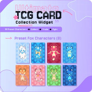 May include: An image of a collection widget with the text "Ultimate TCG CARD Collection Widget." It showcases eight trading cards with cartoon fox characters in diverse colours. The cards are labelled "Preset Fox Characters (8)."