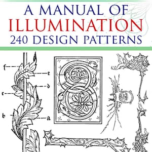 A Manual of Illumination Lessons with 240 Black and White Template Design Patterns Royalty Free Designs for Scrapbooking Instant Download