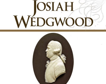 JOSIAH WEDGWOOD Master Potter 1730 to 1795 RARE Illustrated Reference Book For Collectors 117 pages Instant Download