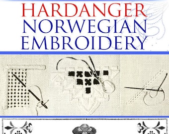 HARDANGER NORWEGIAN EMBROIDERY Drawn Thread Work Designs Stitches Instructions Rare illustrated Tutorial Book Printable Instant Download